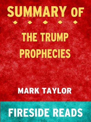 cover image of The Trump Prophecies by Mark Taylor--Summary by Fireside Reads